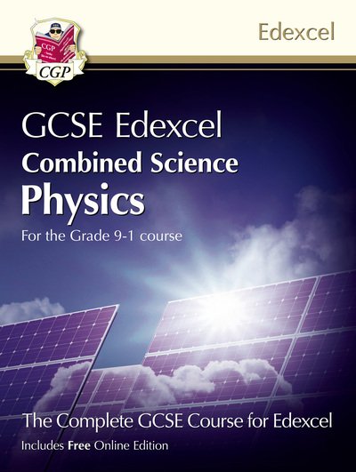 Cover for CGP Books · GCSE Combined Science for Edexcel Physics Student Book (with Online Edition) - CGP Edexcel GCSE Combined Science (Bok) [With Online edition] (2017)