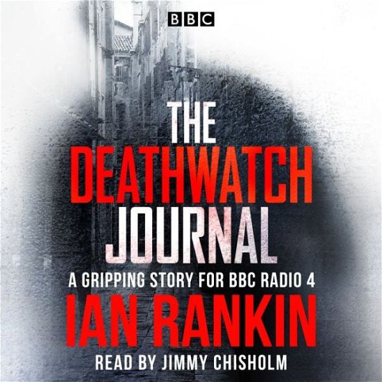Cover for Ian Rankin · The Deathwatch Journal: An original story for BBC Radio 4 (Hörbuch (CD)) [Unabridged edition] (2017)