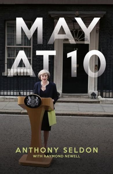 Cover for Anthony Seldon · May at 10 (Hardcover Book) (2019)