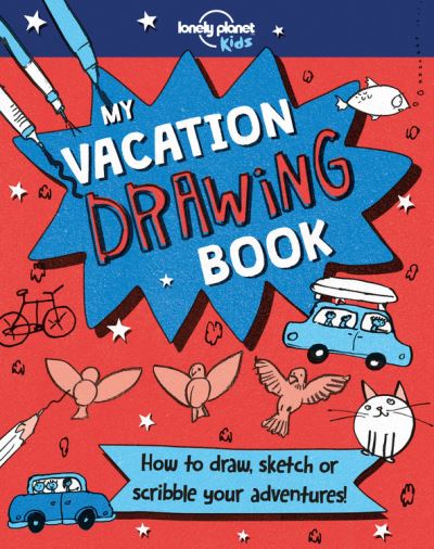 Cover for Lonely Planet Kids Staff · Vacation Drawing Journal (Book) (2018)