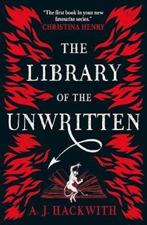 The Library of the Unwritten - A Novel from Hell's Library - A. J. Hackwith - Books - Titan Books Ltd - 9781789093179 - February 11, 2020