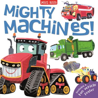 Mighty Machines - Amy Johnson - Kirjat - Miles Kelly Publishing Ltd - 9781789895179 - torstai 25. elokuuta 2022