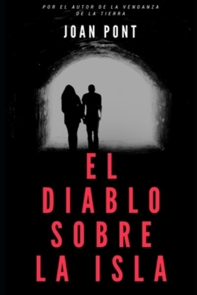 Cover for Joan Pont · El diablo sobre la isla (Paperback Book) (2019)