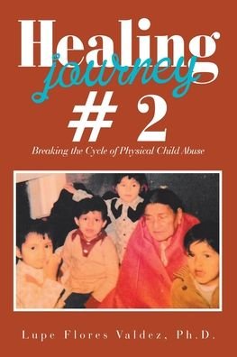 Cover for Lupe Flores Valdez · Healing Journey # 2 (Pocketbok) (2020)