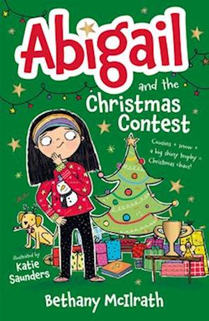 Cover for Bethany McIlrath · Abigail and the Christmas Contest: Cousins + snow + a big shiny trophy = Christmas chaos! - Abigail (Paperback Book) (2025)