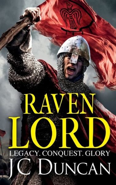Cover for JC Duncan · Raven Lord: The BRAND NEW unputdownable historical adventure from J. C. Duncan for 2024 - The Last Viking Series (Hardcover bog) (2024)
