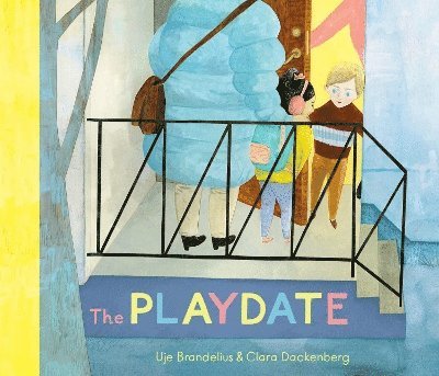 Cover for Uje Brandelius · The Playdate (Paperback Book) (2025)