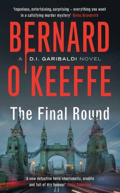 Cover for Bernard O'Keeffe · The Final Round - A D.I. Garibaldi Novel (Paperback Book) (2022)