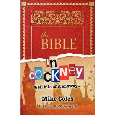 Cover for Mike Coles · The Bible In Cockney: Well bits of it anyway (Paperback Book) (2001)