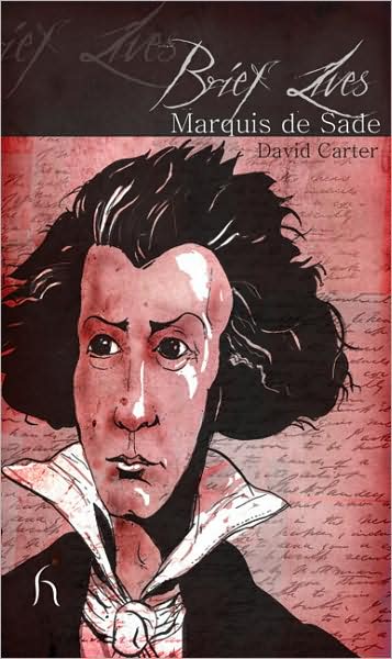 Cover for David Carter · Brief Lives: Marquis De Sade - Brief Lives (Taschenbuch) (2011)