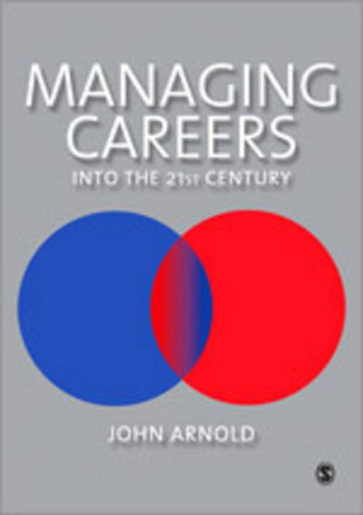 Cover for John Arnold · Managing Careers into the 21st Century (Paperback Book) (1997)