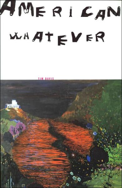 Cover for Tim Davis · American Whatever (Paperback Book) (2004)