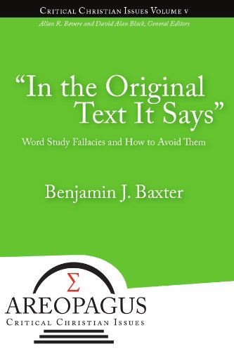 "In the Original Text It Says" - Benjamin J. Baxter - Books - Energion Publications - 9781893729179 - January 19, 2012