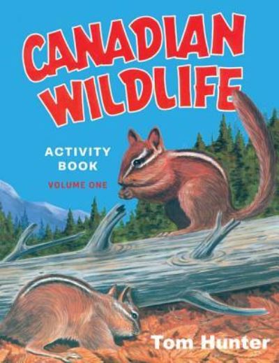 Cover for Tom Hunter · Canadian Wildlife Activity Book (Book) (2015)