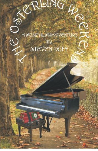 The Osterling Weekend - Steven Duff - Bøger - AYDY Press - 9781897242179 - 6. september 2006