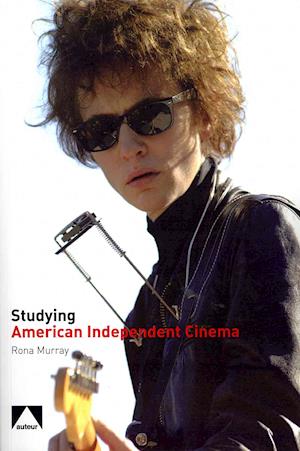 Cover for Rona Murray · Studying American Independent Cinema (Paperback Book) (2010)