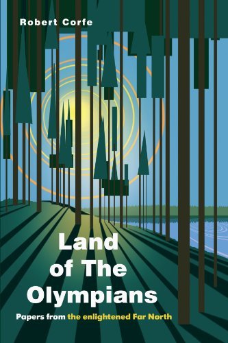 Cover for Robert Corfe · Land of the Olympians: Papers from the Enlightened Far North (Paperback Bog) (2009)