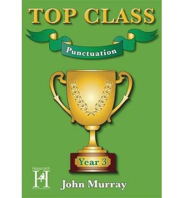 Cover for John Murray · Top Class - Punctuation Year 3 (Book) (2014)