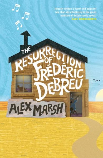 The Resurrection of Frederic Debreu - Alex Marsh - Bøger - RedDoor Press - 9781910453179 - 5. maj 2016