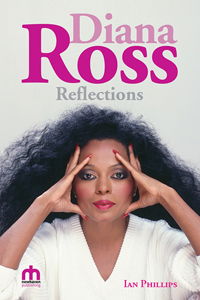 Cover for Ian Phillips · Diana Ross Reflections (Paperback) (Book) (2017)