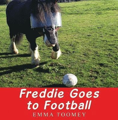 Emma Toomey · Freddie Windsor Goes to Football (Taschenbuch) (2019)