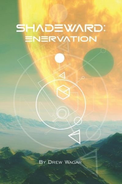 Cover for Drew Wagar · Enervation (Pocketbok) (2019)