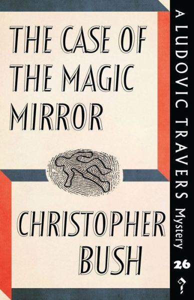 Cover for Christopher Bush · The Case of the Magic Mirror (Paperback Book) (2018)