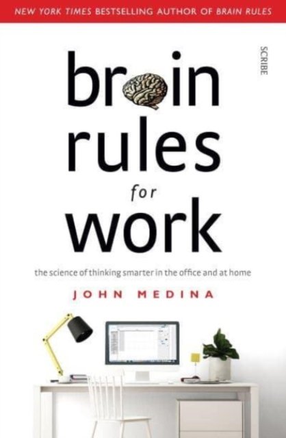 Cover for John Medina · Brain Rules for Work: the science of thinking smarter in the office and at home - Brain Rules (Paperback Bog) (2021)