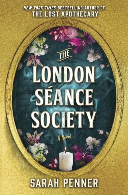 Cover for Sarah Penner · The London Seance Society: The New York Times Bestseller (Paperback Book) (2024)