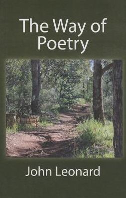 Cover for John Leonard · The Way of Poetry (Paperback Book) [First Three Pines edition] (2010)