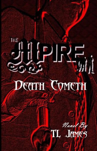Cover for Tl James · The Mpire: Death Cometh (Paperback Book) [3rd edition] (2014)