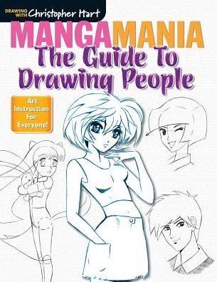 Cover for Christopher Hart · Mangamania: The Guide to Drawing People - Drawing with Christopher Hart (Paperback Bog) (2015)