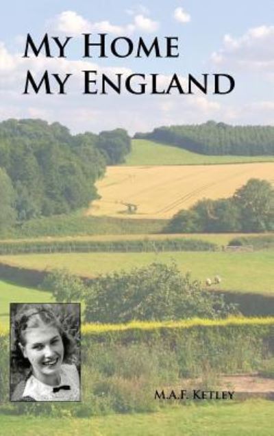 Cover for Audrey Ketley · My Home My England (Hardcover Book) (2015)