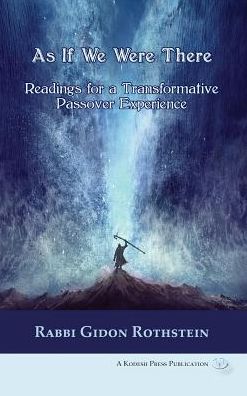 As If We Were There - Gidon Rothstein - Books - Kodesh Press L.L.C. - 9781947857179 - March 16, 2019