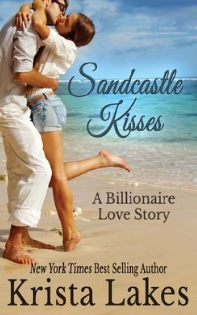 Sandcastle Kisses - Krista Lakes - Książki - Zirconia Publishing, Inc. - 9781948467179 - 5 marca 2020