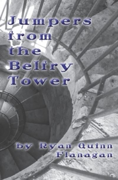 Cover for Ryan Quinn Flanagan · Jumpers from the Belfry Tower (Paperback Book) (2019)