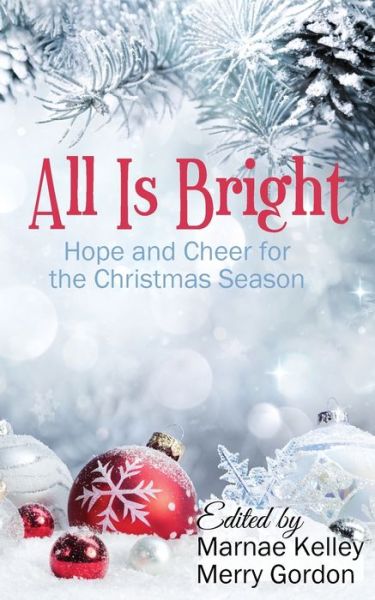 Cover for Marnae Kelley · All Is Bright (Paperback Book) (2020)