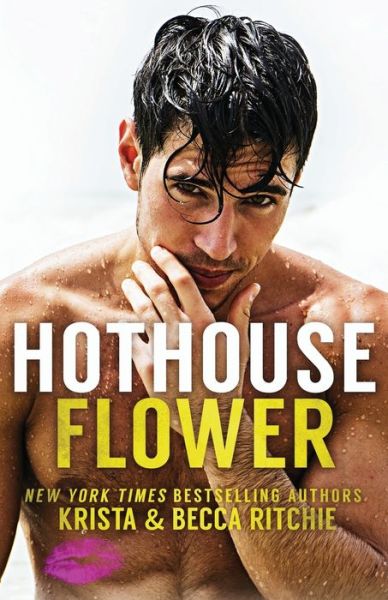 Cover for Krista Ritchie · Hothouse Flower SPECIAL EDITION (Paperback Book) (2019)