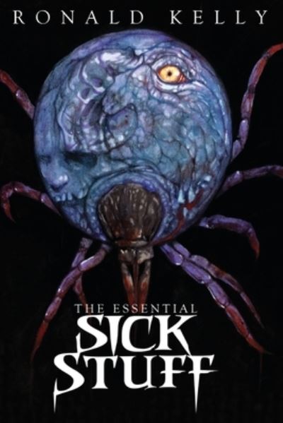 Cover for Ronald Kelly · The Essential Sick Stuff (Paperback Book) (2020)