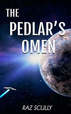 Cover for Raz Scully · The Pedlar's Omen (Paperback Book) (2020)