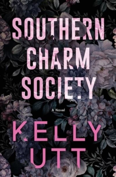 Cover for Kelly Utt · Southern Charm Society (Book) (2022)