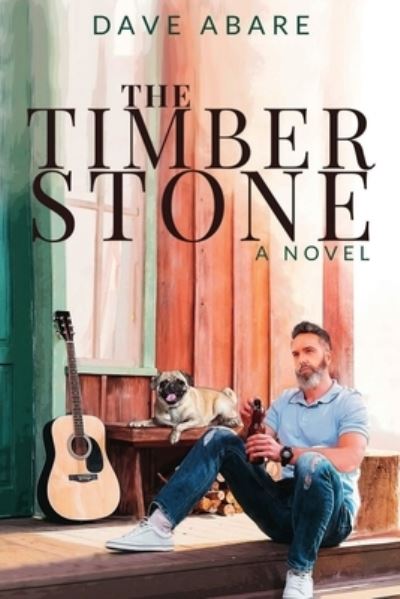 Cover for Dave Abare · The Timber Stone (Paperback Book) (2022)