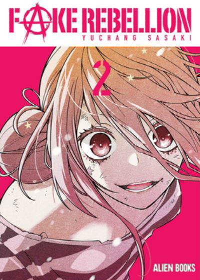 Fake Rebellion Vol 2 - FAKE REBELLION GN - Yuchan - Books - Alien Books - 9781962201179 - May 21, 2024