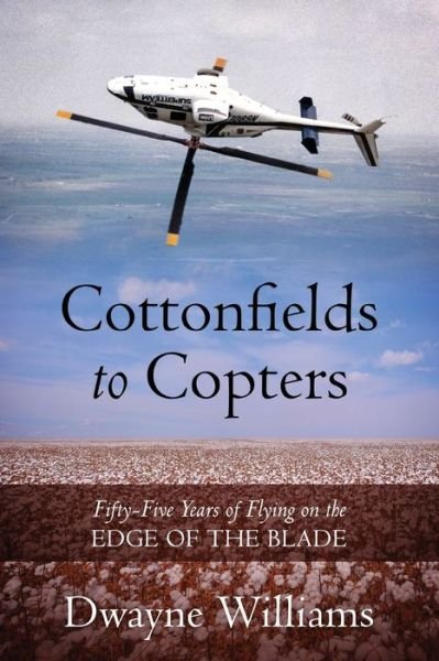 Cover for Outskirts Press · Cottonfields to Copters (Pocketbok) (2022)