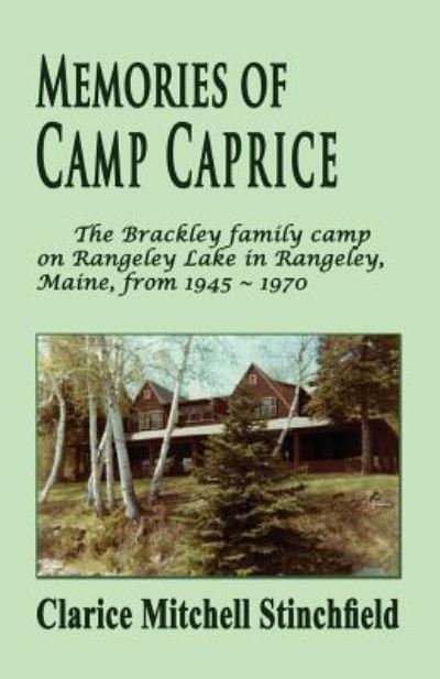 Cover for Clarice M Stinchfield · Memories of Camp Caprice (Paperback Book) (2017)