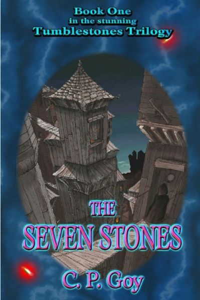 The Seven Stones - C P Goy - Książki - Independently Published - 9781980357179 - 22 czerwca 2009