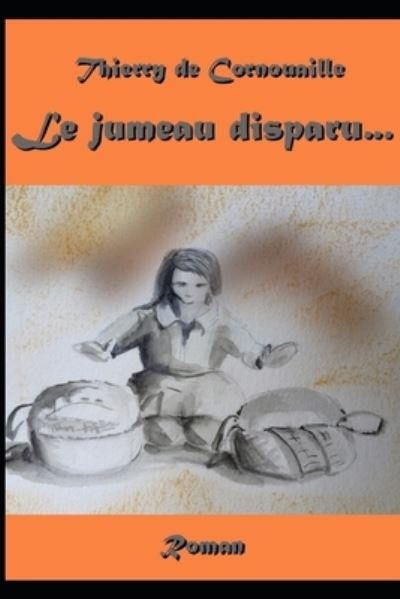 Cover for Thierry de Thierry de Cornouaille · Jumeau Disparu... (Book) (2018)