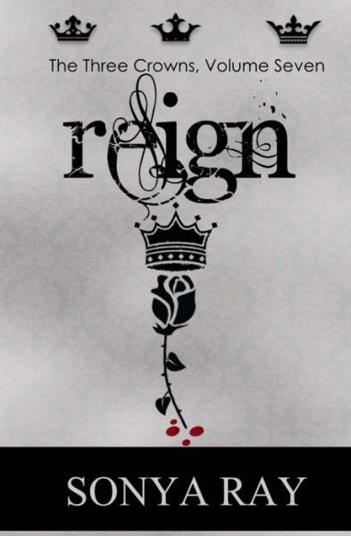Cover for Sonya Ray · Reign (Paperback Bog) (2018)