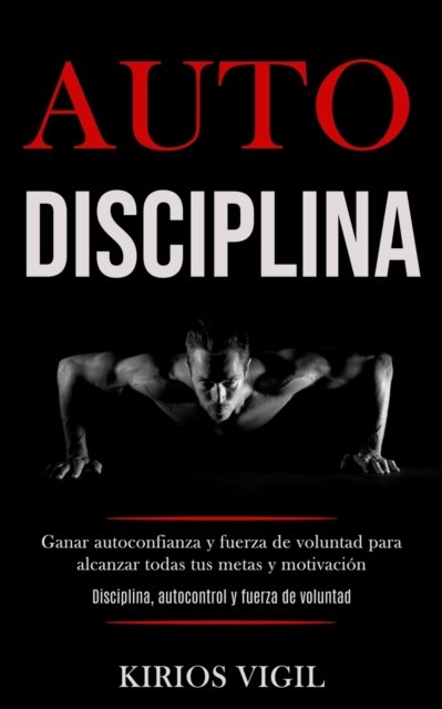 Cover for Kirios Vigil · Auto disciplina (Paperback Book) (2020)