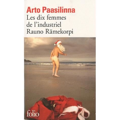 Cover for Arto Paasilinna · Dix Femmes De L Indu Ramek (Folio) (French Edition) (Paperback Bog) [French edition] (2010)